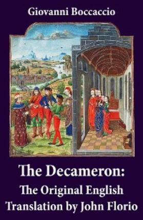 Boccaccio |  The Decameron: The Original English Translation by John Florio | eBook | Sack Fachmedien