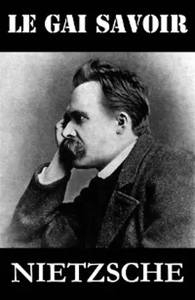 Nietzsche |  Le Gai Savoir | eBook | Sack Fachmedien