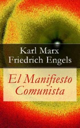 Marx / Engels |  El Manifiesto Comunista | eBook | Sack Fachmedien