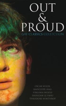 Wilde / Hall / Woolf |  Out & Proud: Gay Classics Collection | eBook | Sack Fachmedien