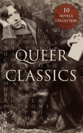 Wilde / Saul / Malet |  Queer Classics - 10 Novels Collection | eBook | Sack Fachmedien