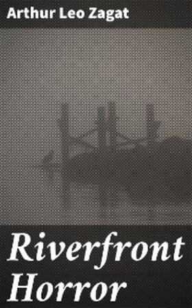 Zagat |  Riverfront Horror | eBook | Sack Fachmedien