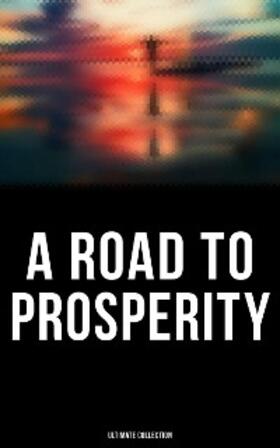 Wattles / Coué / Gibran |  A Road to Prosperity - Ultimate Collection | eBook | Sack Fachmedien