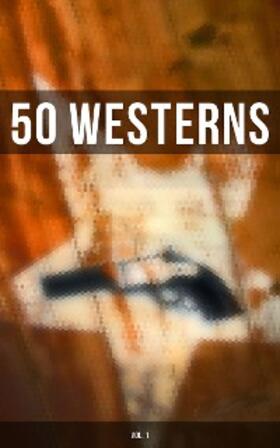 Haycox / Dunn / May |  50 WESTERNS (Vol. 1) | eBook | Sack Fachmedien