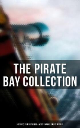 Johnson / Doyle / Stevenson |  The Pirate Bay Collection: History, Trues Stories & Most Famous Pirate Novels | eBook | Sack Fachmedien