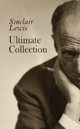 Lewis |  Sinclair Lewis - Ultimate Collection | eBook | Sack Fachmedien