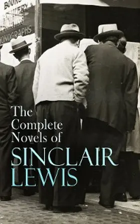 Lewis |  The Complete Novels of Sinclair Lewis | eBook | Sack Fachmedien