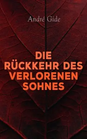 Gide |  Die Rückkehr des verlorenen Sohnes | eBook | Sack Fachmedien