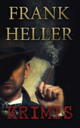 Heller | Frank Heller-Krimis | E-Book | sack.de