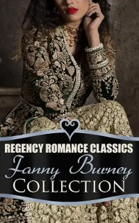 Burney |  Regency Romance Classics - Fanny Burney Collection | eBook | Sack Fachmedien