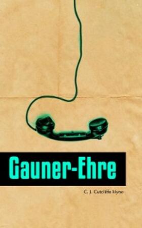 Hyne |  Gauner-Ehre | eBook | Sack Fachmedien