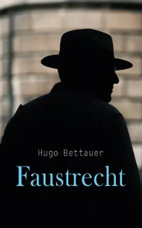 Bettauer |  Faustrecht | eBook | Sack Fachmedien