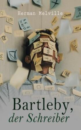 Melville |  Bartleby, der Schreiber | eBook | Sack Fachmedien