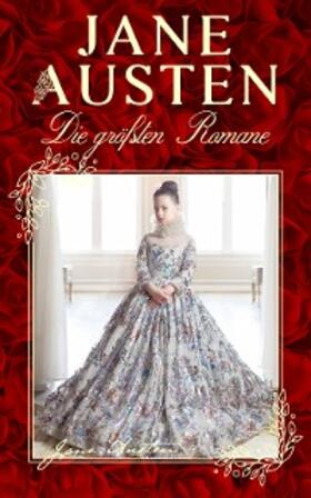 Austen |  Die größten Romane von Jane Austen | eBook | Sack Fachmedien