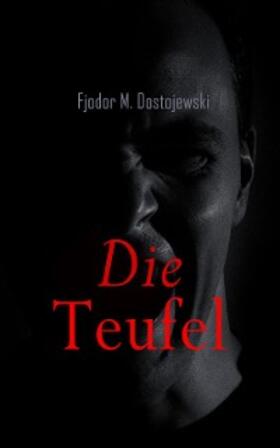 Dostojewski |  Die Teufel | eBook | Sack Fachmedien