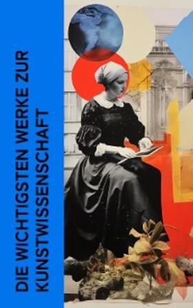 Burckhardt / Kandinsky / Muther |  Die wichtigsten Werke zur Kunstwissenschaft | eBook | Sack Fachmedien
