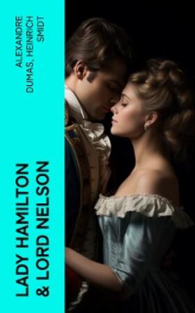 Dumas / Smidt |  Lady Hamilton & Lord Nelson | eBook | Sack Fachmedien