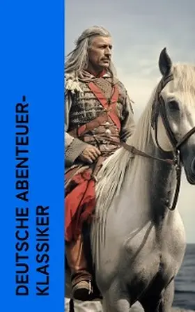 May / Hauff / Sealsfield |  Deutsche Abenteuer-Klassiker | eBook | Sack Fachmedien