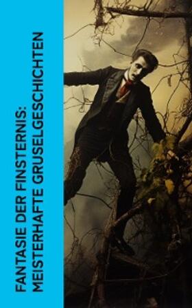 Stoker / Shelley / Lovecraft |  Fantasie der Finsternis: Meisterhafte Gruselgeschichten | eBook | Sack Fachmedien
