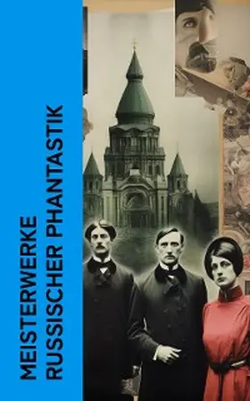 Dostojewski / Tolstoi / Gogol |  Meisterwerke russischer Phantastik | eBook | Sack Fachmedien