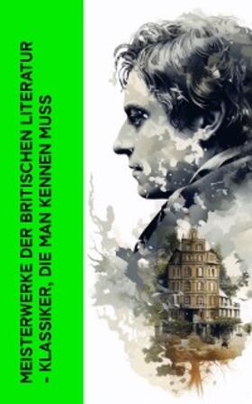 Dickens / Woolf / Lawrence |  Meisterwerke der britischen Literatur - Klassiker, die man kennen muss | eBook | Sack Fachmedien