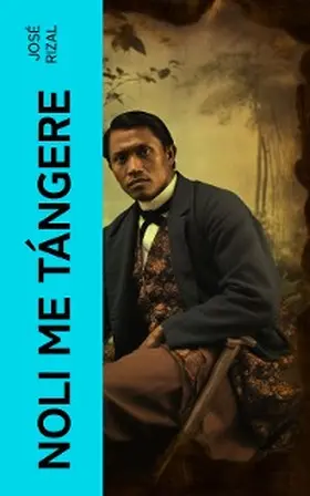 Rizal |  Noli me tángere | eBook | Sack Fachmedien