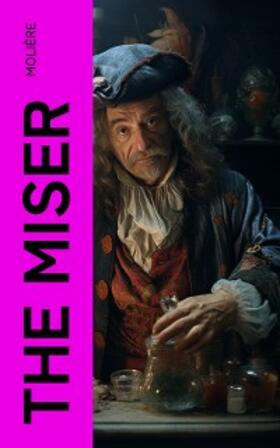 Molière |  The Miser | eBook | Sack Fachmedien