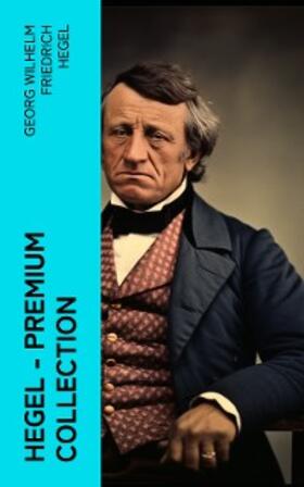 Hegel |  Hegel - Premium Collection | eBook | Sack Fachmedien