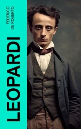 De Roberto |  Leopardi | eBook | Sack Fachmedien