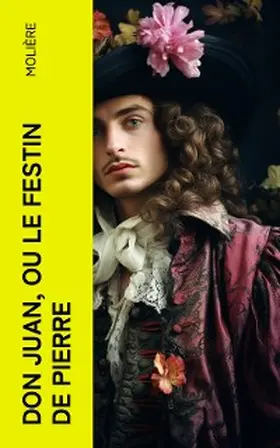 Molière |  Don Juan, ou le Festin de pierre | eBook | Sack Fachmedien