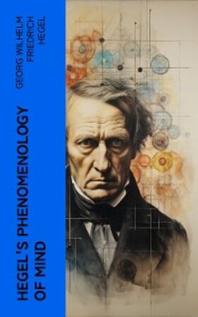 Hegel |  Hegel's Phenomenology of Mind | eBook | Sack Fachmedien