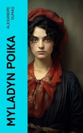 Dumas |  Myladyn poika | eBook | Sack Fachmedien