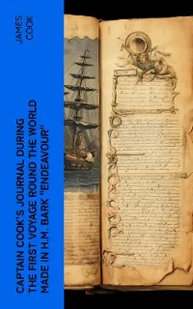 Cook |  Captain Cook's Journal During the First Voyage Round the World made in H.M. bark "Endeavour" | eBook | Sack Fachmedien