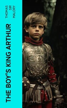 Malory / Lanier |  The Boy's King Arthur | eBook | Sack Fachmedien