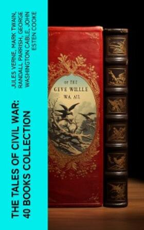 Verne / Churchill / Twain |  The Tales of Civil War: 40 Books Collection | eBook | Sack Fachmedien