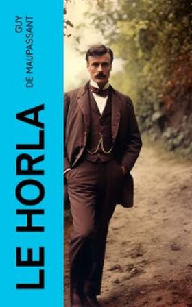 Maupassant |  Le Horla | eBook | Sack Fachmedien