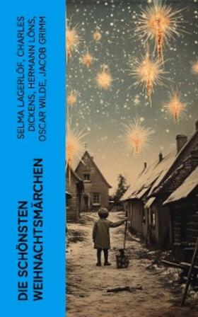 Lagerlöf / Dickens / Löns |  Die schönsten Weihnachtsmärchen | eBook | Sack Fachmedien