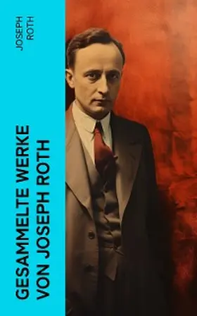 Roth |  Gesammelte Werke von Joseph Roth | eBook | Sack Fachmedien