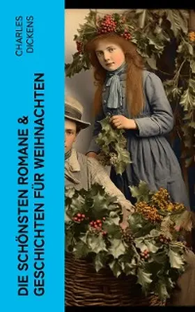 Dickens |  Die schönsten Romane & Geschichten für Weihnachten | eBook | Sack Fachmedien