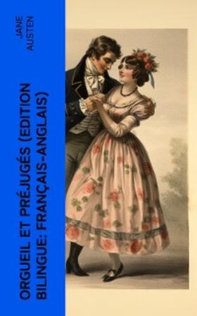 Austen |  Orgueil et Préjugés (Edition bilingue: français-anglais) | eBook | Sack Fachmedien