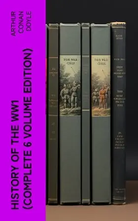 Doyle |  History of the WW1  (Complete 6 Volume Edition) | eBook | Sack Fachmedien