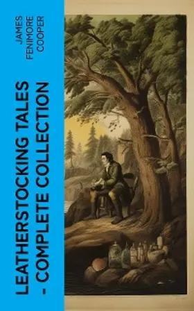 Cooper |  LEATHERSTOCKING TALES - Complete Collection | eBook | Sack Fachmedien