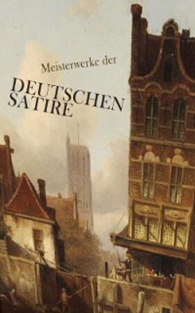 Mann / Kafka / Lessing |  Meisterwerke der deutschen Satire | eBook | Sack Fachmedien
