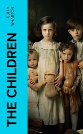 Wharton |  The Children | eBook | Sack Fachmedien