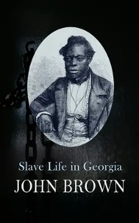 Brown |  Slave Life in Georgia | eBook | Sack Fachmedien