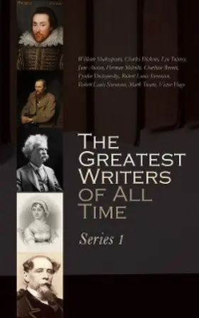 Dostoyevsky / Melville / Brontë |  The Greatest Writers of All Time: Series 1 | eBook | Sack Fachmedien