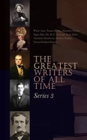 Dumas / Zola / Scott |  The Greatest Writers of All Time: Series 3 | eBook | Sack Fachmedien