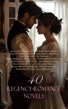 Austen / Tolstoy / Wollstonecraft |  40 Regency-Romance Novels | eBook | Sack Fachmedien