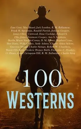 Grey / Ellis / Brand |  100 Westerns | eBook | Sack Fachmedien