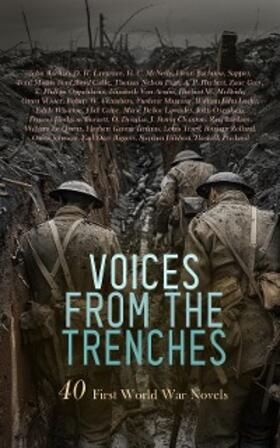 Buchan / Oppenheim / Lawrence |  Voices from the Trenches: 40 First World War Novels | eBook | Sack Fachmedien